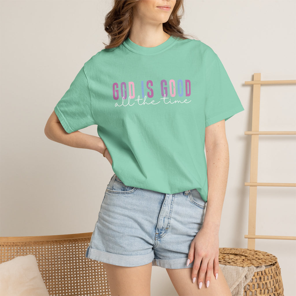 God Is Good Tee — 'God Is Good All The Time' Faith Graphic T-Shirt